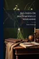 Les Idées De Mademoiselle Marianne 1147478295 Book Cover