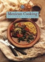 Mexican Cooking: At the Academy (Easy & Elegant Meals) 1564260402 Book Cover