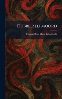 Dubbelzelfmoord (Dutch Edition) 1025617894 Book Cover