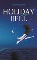 Holiday from Hell 1398445487 Book Cover