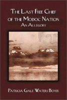 The Last Free Chief of the Modoc Nation 159286208X Book Cover