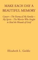 Make Each Day a Beautiful Memory 1401079768 Book Cover