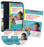 Engaging Families in Children�s Literacy Development: A Complete Workshop Series: A Guide for Leading Successful Workshops, Including: Ready-to-Show Videos  �  Step-by-Step Plans and Schedules  �  Eas 0545561485 Book Cover