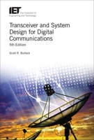 Transceiver and System Design for Digital Communications 1785614959 Book Cover