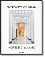 Entryways of Milan - Ingressi Di Milano 3836564181 Book Cover