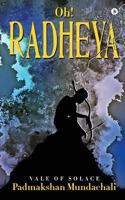 Oh! Radheya: Vale of Solace 1946869724 Book Cover