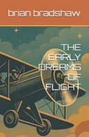 THE EARLY DREAMS OF FLIGHT B0F9WYRXMR Book Cover
