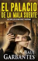 El palacio de la mala suerte: Un thriller de misterio y suspense 1922475335 Book Cover