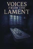 Voices From the Lament B0FLDZLLKT Book Cover