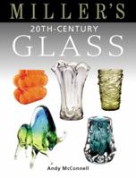 Miller's 20th-Century Glass (Miller's Guides) 1845330994 Book Cover