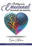 Inteligencia Emocional: Conociendo mis emociones B0BZF78WYT Book Cover