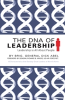 The DNA of Leadership: Leadership Is All About People 1942451946 Book Cover