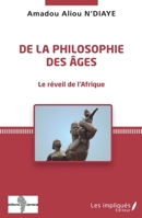 De la philosophie des âges: Le réveil de l'Afrique (French Edition) 2343124221 Book Cover