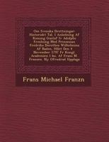 Om Svenska Drottningar: Historiskt Tal, I Anledning AF Konung Gustaf IV Adolphs F Rm Lning Med Prinsessan Fredrika Dorothea Wilhelmina AF Baden, H Llet Den 4 November 1797 F R Kongl. Academien I Bo, A 1249726050 Book Cover