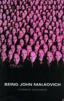 Being John Malkovich 0571205860 Book Cover