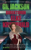 Direktorin Elke Kriemhild: An FBI Agent Charlie O’Hare Novel 1739133110 Book Cover