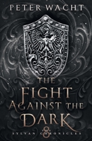 The Fight Against the Dark 1950236145 Book Cover