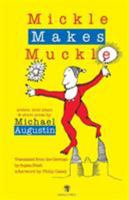 Mickle Makes Muckle 190455671X Book Cover