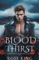 Blood Thirst: A Paranormal Vampire Romance B0CHNCH34B Book Cover