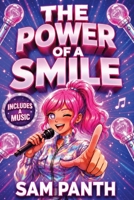 The Power of a Smile: Illustrated children's novel for girls ages 8 to 13 (Roman K-pop) B0HBR1W8CN Book Cover