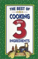 The Best of Cooking with 3 Ingredients (Flavors of Home) 1931294119 Book Cover