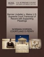 Bernier (Juliette) v. Maine U.S. Supreme Court Transcript of Record with Supporting Pleadings 1270522272 Book Cover
