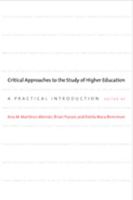 Critical Approaches to the Study of Higher Education 1421416654 Book Cover