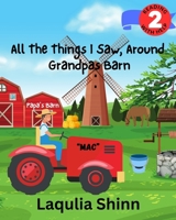 All The Things I Saw, Around Grandpas Barn B0C1JK82XJ Book Cover