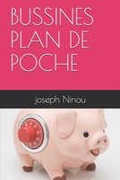 BUSSINESS PLAN DE POCHE: plan d'affaire de poche à remplir à la main (French Edition) B088Y2VRN3 Book Cover