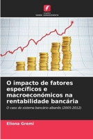 O impacto de fatores específicos e macroeconómicos na rentabilidade bancária (Portuguese Edition) 6209844758 Book Cover