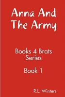 Anna And The Army: Books For Brats Series 1438222068 Book Cover