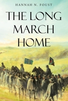 The Long March Home 1098079019 Book Cover