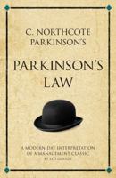 C. Northcote Parkinson's Parkinson's Law: A Modern-Day Interpretation of a True Classic 1906821348 Book Cover