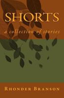 Shorts: a collection of stories 1542788498 Book Cover