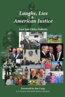 Laughs, Lies & American Justice 1312282436 Book Cover