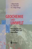 Geochemie und Umwelt: Relevante Prozesse in Atmo-, Pedo- und Hydrosphäre 354061866X Book Cover