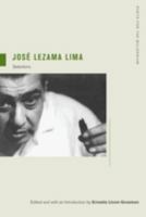 José Lezama Lima: Selections (Poets for the Millennium, 4)