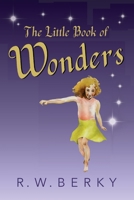 The Little Book of Wonders 1950484467 Book Cover