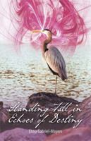 Standing Tall in Echoes of Destiny 1499053738 Book Cover