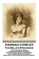 The Belle's Stratagem: A Comedy in Five Acts 1987642295 Book Cover