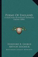 Poems Of England: A Selection Of English Patriotic Poetry 1164004921 Book Cover