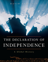 The Declaration of Independence: A Global History 067403032X Book Cover