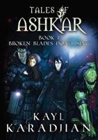 Broken Blades Don’t Sing 0998963526 Book Cover