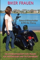 Biker Frauen: Die Anziehungskraft Von Frauen Auf Motorräder Und Outlaw-Bikers 1088111068 Book Cover