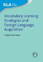 Vocabulary Learning Strategies and Foreign Language Acquisition 1847690386 Book Cover