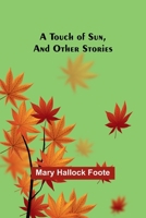 A Touch of Sun, And Other Stories 9357969721 Book Cover