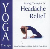 Yoga Therapy for Headache Relief 1565891694 Book Cover