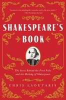 Shakespeare's Book: The Story Behind the First Folio and the Making of Shakespeare 1639363262 Book Cover