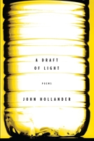 A Draft of Light: Poems 0307269116 Book Cover
