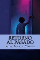 Retorno Al Pasado 1494294524 Book Cover